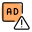 Invalid ads with warning message alert logotype icon