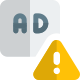 Invalid ads with warning message alert logotype icon