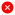 ✘