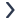 >
